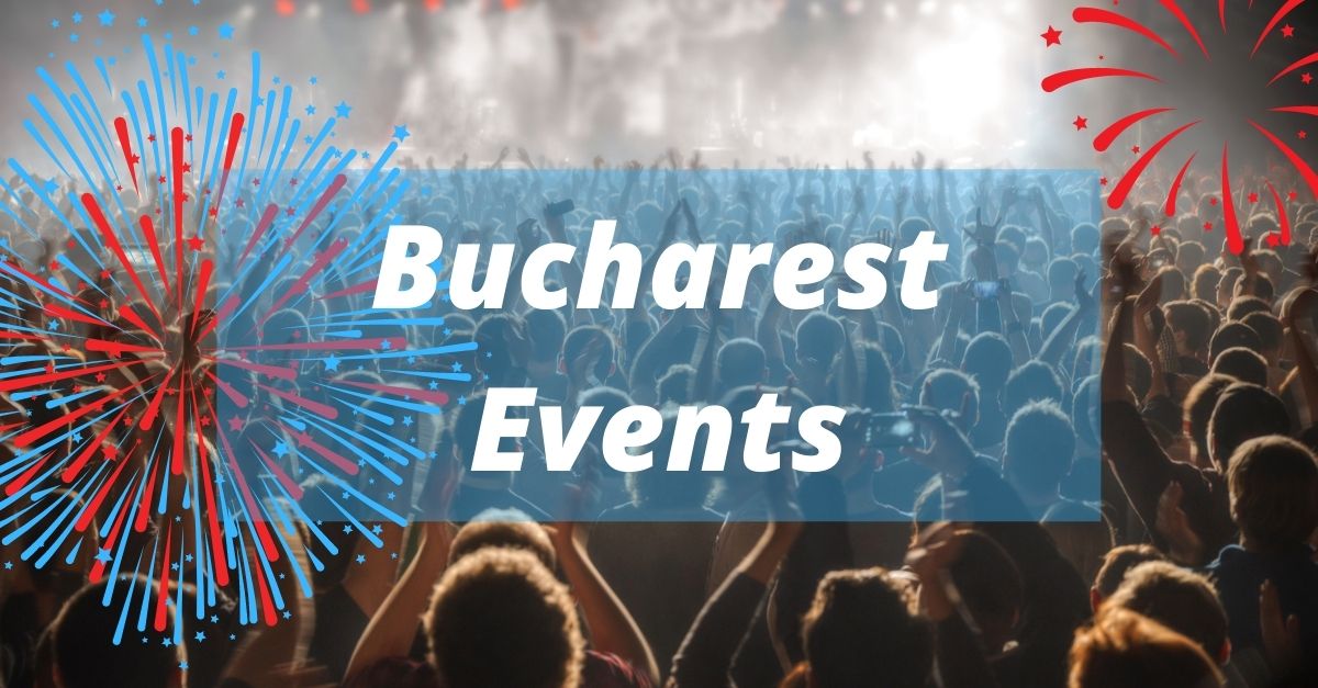 Bucharest Events Visit Bucharest