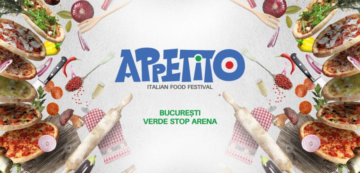 Appetito Festival - Italian Food Festival in Bucharest