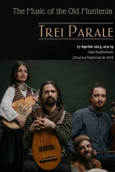 The Music of the Old Muntenia - Trei Parale concert in Bucharest 2023