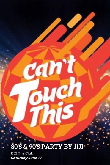 Can't touch this - 80s & 90s party