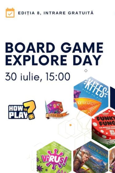 Board Game Explore Day - Editia 8
