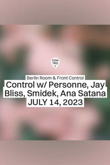 control with personne, jay bliss, smidek, ana satana