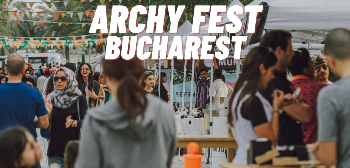 Archy Fest Bucharest