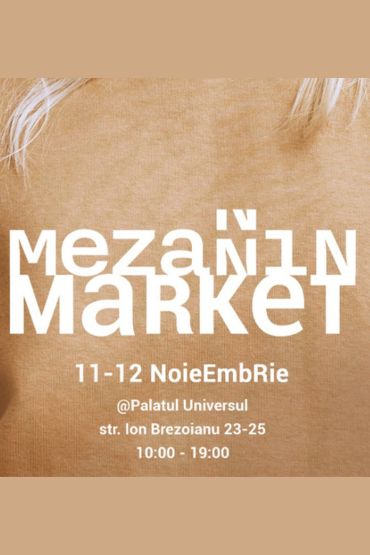 Mezanin Market 11-12 noiembrie