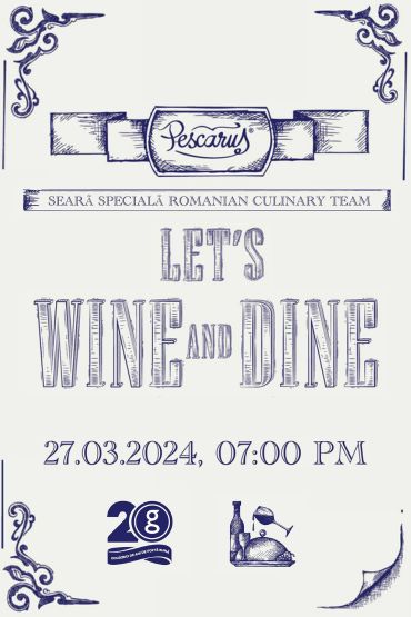 Let's wine and dine @ Pescarus 27.03.2024 Bucharest