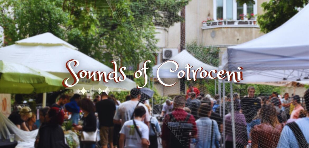 Sounds of Cotroceni Bucharest