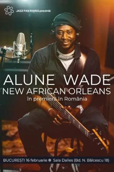 Alune Wade New African Orleans in Bucharest 2025