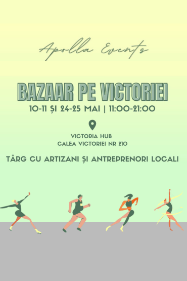 Bazaar pe Victoriei 10-11, 24-25 mai