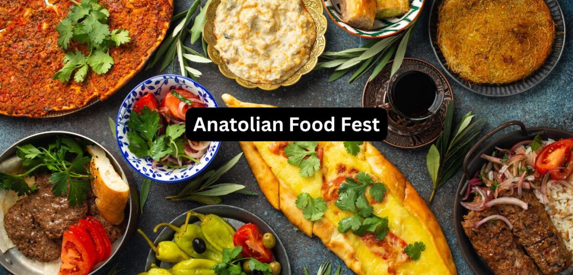 Anatolian Food Festival