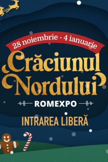 Craciunul Nordului - 28 noiembrie - 4 ianuarie