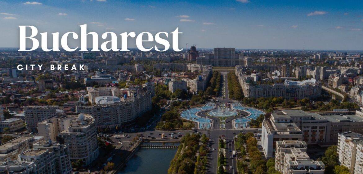 Bucharest city break