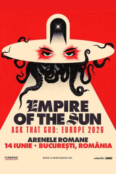 Empire of the Sun, Ask that God Europe 2026 - 14 june, 2026 Bucharest concert