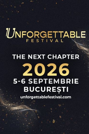 Unforgettable Festival Bucharest 2026