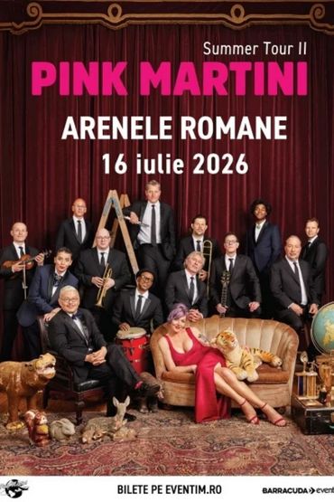 Pink Martini Summer Tour II - Arenele Romane, 16 iulie 2026