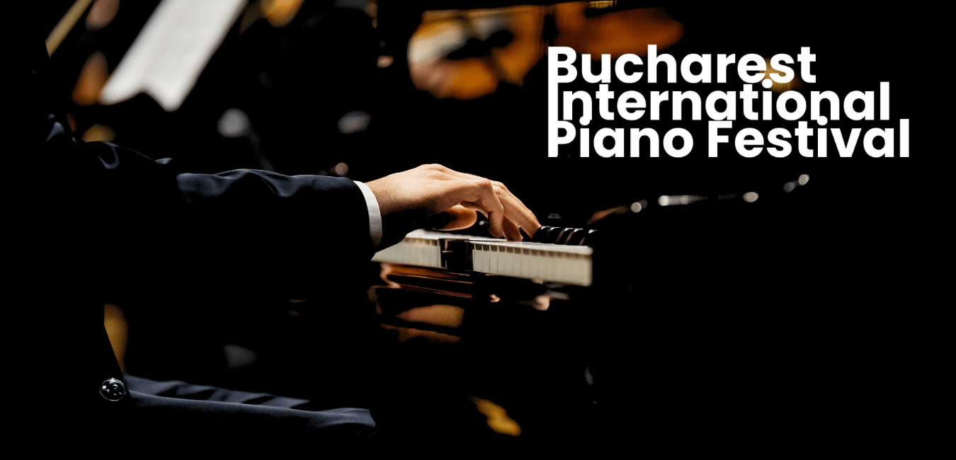 Bucharest International Piano Festival Bucharest International Piano Festival