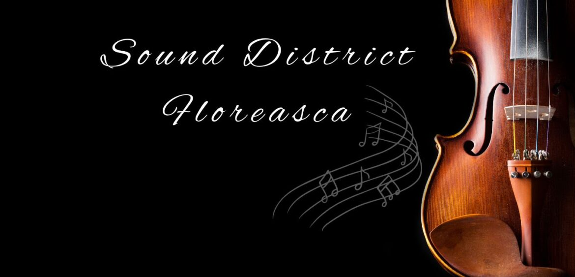Sound District Floeasca