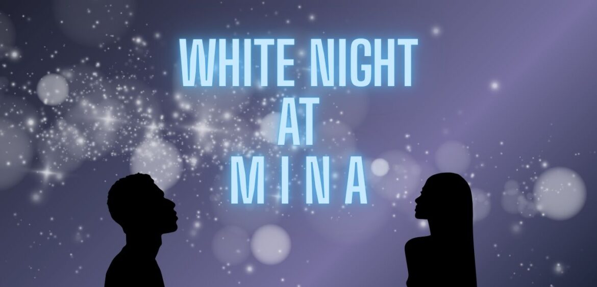 White Night MINA